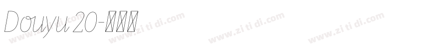 Douyu 20字体转换